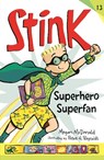 Stink: Superhero Superfan - Megan McDonald - 9781529507171