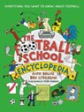 The Football School Encyclopedia - Alex Bellos ; Ben Lyttleton - 9781529507584
