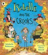 Isabelle and the Crooks - Michelle Robinson - 9781529510973
