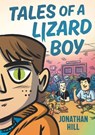 Tales of a Lizard Boy - Jonathan Hill - 9781529511840