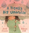 A Totally Big Umbrella - Sarah Crossan - 9781529512021