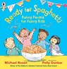 Ready for Spaghetti: Funny Poems for Funny Kids - Michael Rosen - 9781529513905