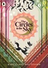 The Circles in the Sky - Karl James Mountford - 9781529515060