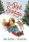 The Red Sledge - Mick Jackson - 9781529515237