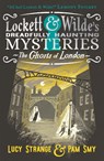 Lockett & Wilde: The Ghosts of London - Lucy Strange - 9781529516012