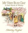My Very Busy Day - Shirley Hughes - 9781529519310