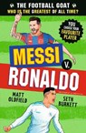 The Football GOAT: Messi v. Ronaldo - Matt Oldfield ; Seth Burkett - 9781529521023