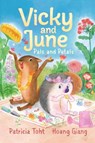 Vicky and June: Pals and Petals - Patricia Toht - 9781529522082