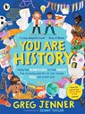 You Are History: From the Alarm Clock to the Toilet, the Amazing History of the Things You Use Every Day - Greg Jenner - 9781529523003