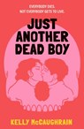 Just Another Dead Boy - Kelly McCaughrain - 9781529523041