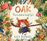 Oak, the Littlest Leaf Girl - Lucy Fleming - 9781529523201