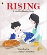 Rising: A Shabbat Baking Story - Sidura Ludwig - 9781529523287