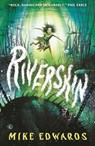 Riverskin - Mike Edwards - 9781529523980