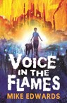 Voice in the Flames - Mike Edwards - 9781529524000