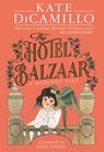 The Hotel Balzaar - Kate DiCamillo - 9781529529166