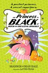 The Princess in Black and the Trick-or-Treating Trouble - Shannon Hale ; Dean Hale - 9781529530704