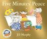 Five Minutes' Peace - Jill Murphy - 9781529531718