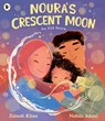Noura's Crescent Moon: An Eid Story - Zainab Khan - 9781529531978