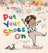 Put Your Shoes On - Polly Dunbar - 9781529532722