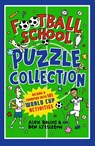 Football School Puzzle Collection: Become a Champion with 101 World Cup Activities - Ben Lyttleton ; Alex Bellos - 9781529533071