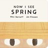 Now I See Spring - Mac Barnett - 9781529535730