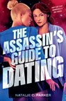 The Assassin's Guide to Dating - Natalie C. Parker - 9781529537338
