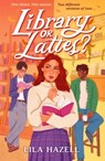Library or Lattes? - Lila Hazell - 9781529537802