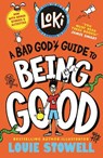 Loki: A Bad God's Guide to Being Good - Louie Stowell - 9781529538205