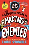 Loki: A Bad God's Guide to Making Enemies - Louie Stowell - 9781529538236