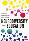 Neurodiversity and Education - ELLIS,  Paul ; Kirby, Amanda ; Osborne, Abby - 9781529600353