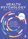 Health Psychology - David F. Marks ; Michael Murray ; Emee Vida Estacio ; Rachel A. Annunziato - 9781529609905
