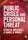 Public Crises and Personal Threat - Glynis M. Breakwell ; Daniel B. Wright - 9781529617320
