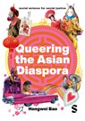 Queering the Asian Diaspora - Hongwei Bao - 9781529619690