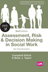 Assessment, Risk and Decision Making in Social Work - Campbell Killick ; Brian J. Taylor - 9781529621365