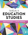 Introduction to Education Studies - Steve Bartlett ; Diana M. Burton - 9781529621631