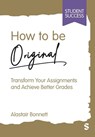 How to be Original - BONNETT,  Alastair - 9781529621839
