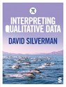 Interpreting Qualitative Data - SILVERMAN,  David - 9781529622546