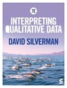 Interpreting Qualitative Data - SILVERMAN,  David - 9781529622553