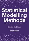 Statistical Modelling Methods - David B. Flora - 9781529622614