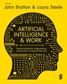 Artificial Intelligence and Work - John Bratton ; Laura Steele - 9781529667257