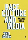 Race, Culture and Media - Anamik Saha - 9781529667745