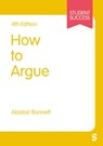 How to Argue - BONNETT,  Alastair - 9781529668223