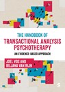 The Handbook of Transactional Analysis Psychotherapy - Joel Vos ; Biljana van Rijn - 9781529669138