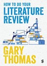 How to Do Your Literature Review - Gary Thomas - 9781529673036