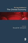 The Sage Handbook of the Chinese Economy - Ronald Michael Schramm - 9781529681482
