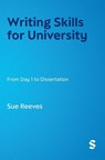 Writing Skills for University - Sue Reeves - 9781529682267