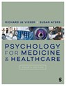Psychology for Medicine and Healthcare - Richard de Visser ; Susan Ayers - 9781529685091