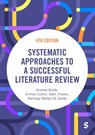 Systematic Approaches to a Successful Literature Review - Andrew Booth ; Anthea Sutton ; Mark Clowes ; Marrissa Martyn-St James - 9781529696394