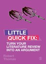 Turn Your Literature Review Into An Argument - Robert Thomas - 9781529701258