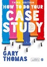 How to Do Your Case Study - Gary Thomas - 9781529704952
